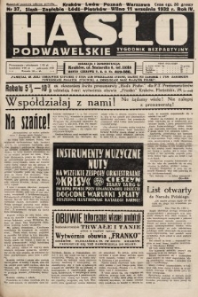 Hasło Podwawelskie : tygodnik bezpartyjny. 1932, nr 37