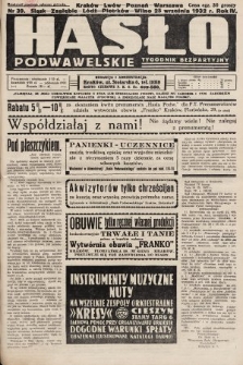 Hasło Podwawelskie : tygodnik bezpartyjny. 1932, nr 39