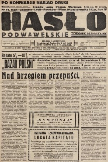 Hasło Podwawelskie : tygodnik bezpartyjny. 1932, nr 44 (nakład drugi po konfiskacie)