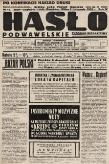 Hasło Podwawelskie : tygodnik bezpartyjny. 1932, nr 45 (nakład drugi po konfiskacie)