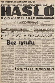 Hasło Podwawelskie : tygodnik bezpartyjny. 1932, nr 50 (nakład drugi po konfiskacie)
