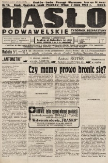 Hasło Podwawelskie : tygodnik bezpartyjny. 1933, nr 19 (nakład drugi po konfiskacie)