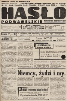 Hasło Podwawelskie : tygodnik bezpartyjny. 1933, nr 21 (nakład drugi po konfiskacie)