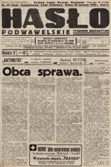 Hasło Podwawelskie : tygodnik bezpartyjny. 1933, nr 25