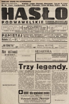 Hasło Podwawelskie : tygodnik bezpartyjny. 1933, nr 30 (nakład drugi po konfiskacie)