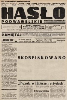 Hasło Podwawelskie : tygodnik bezpartyjny. 1933, nr 45 (nakład drugi po konfiskacie)