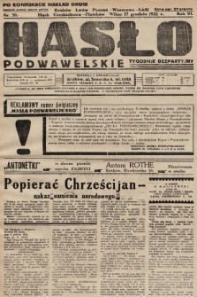 Hasło Podwawelskie : tygodnik bezpartyjny. 1933, nr 50 (nakład drugi po konfiskacie)