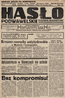 Hasło Podwawelskie : tygodnik bezpartyjny. 1935, nr 2 (nakład drugi po konfiskacie)