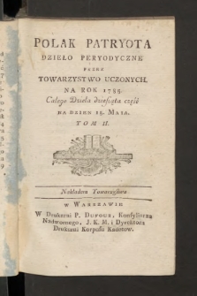 Polak Patryota : dzieło peryodyczne przez Towarzystwo Uczonych na Rok 1785, T. 2, cz. 10