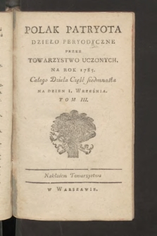 Polak Patryota : dzieło peryodyczne przez Towarzystwo Uczonych na Rok 1785, T. 3, cz. 17