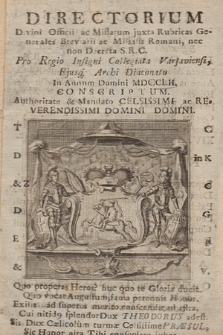 Directorium Divini Officij ac Missarum Juxta Rubricas Generales Breviarii ac Missalis, nec non S. R. C. Decreta pro Regia Jnsigni Ecclesia Varsaviensi Ejusque Archidiaconatu, in Annum Domini ... Conscriptum. 1752