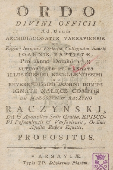 Ordo Divini Officii ad usum Archidiaconatus Varsaviensis et Regio Jnsignis Ecclesiæ Collegiatæ Sancti Joannis Baptistæ pro Anno Domin. 1798