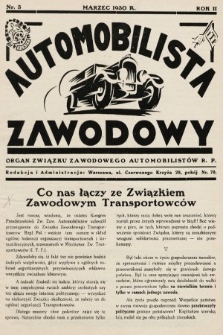 Automobilista Zawodowy : organ Związku Zawodowego Automobilistów R.P. 1930, nr 3