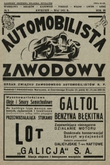 Automobilista Zawodowy : organ Związku Zawodowego Automobilistów R.P. 1931, nr 5