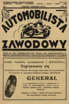 Automobilista Zawodowy : organ Zw. Zaw. Automobilistów przy Związku Zaw. Transportowców R.P. 1931, nr 7