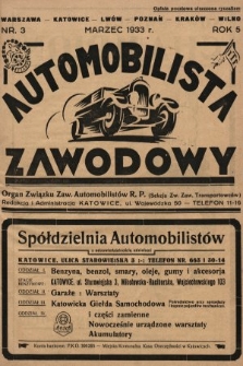 Automobilista Zawodowy : organ Związku Zaw. Automobilistów R.P. (Sekcja Zw. Zaw. Transportowców). 1933, nr 3
