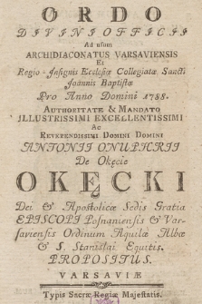 Ordo Divini Officii ad usum Archidiaconatus Varsaviensis et Regio Jnsignis Ecclesiæ Collegiatæ Sancti Joannis Baptistæ pro Anno Domini. 1788