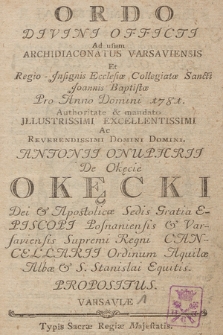 Ordo Divini Officii ad usum Archidiaconatus Varsaviensis et Regio Jnsignis Ecclesiæ Collegiatæ Sancti Joannis Baptistæ pro Anno Domini. 1781