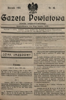 Gazeta Powiatowa Powiatu Świętochłowickiego = Kreisblattdes Kreises Świętochłowice. 1932, nr 16