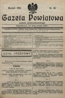 Gazeta Powiatowa Powiatu Świętochłowickiego = Kreisblattdes Kreises Świętochłowice. 1933, nr 16