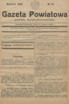 Gazeta Powiatowa Powiatu Świętochłowickiego = Kreisblattdes Kreises Świętochłowice. 1939, nr 10