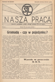 Nasza Praca : tygodnik wydawany przez Zarząd Główny TSL we Lwowie. 1936, nr 3