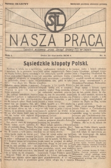 Nasza Praca : tygodnik wydawany przez Zarząd Główny TSL we Lwowie. 1936, nr 4