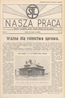 Nasza Praca : tygodnik wydawany przez Zarząd Główny TSL we Lwowie. 1936, nr 11