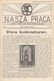 Nasza Praca : tygodnik wydawany przez Zarząd Główny TSL we Lwowie. 1936, nr 14