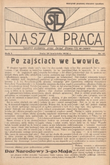 Nasza Praca : tygodnik wydawany przez Zarząd Główny TSL we Lwowie. 1936, nr 17