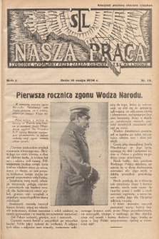 Nasza Praca : tygodnik wydawany przez Zarząd Główny TSL we Lwowie. 1936, nr 19