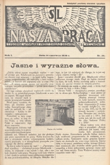 Nasza Praca : tygodnik wydawany przez Zarząd Główny TSL we Lwowie. 1936, nr 24