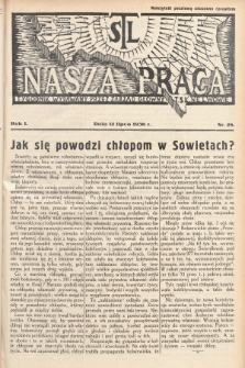Nasza Praca : tygodnik wydawany przez Zarząd Główny TSL we Lwowie. 1936, nr 28