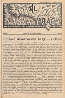 Nasza Praca : tygodnik wydawany przez Zarząd Główny TSL we Lwowie. 1936, nr 33