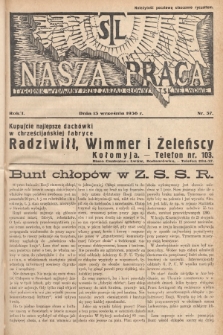 Nasza Praca : tygodnik wydawany przez Zarząd Główny TSL we Lwowie. 1936, nr 37