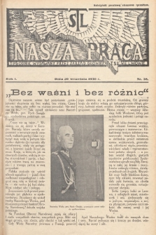 Nasza Praca : tygodnik wydawany przez Zarząd Główny TSL we Lwowie. 1936, nr 38