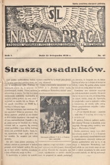 Nasza Praca : tygodnik wydawany przez Zarząd Główny TSL we Lwowie. 1936, nr 47