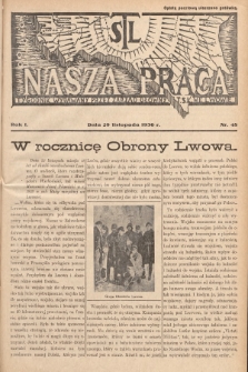 Nasza Praca : tygodnik wydawany przez Zarząd Główny TSL we Lwowie. 1936, nr 48