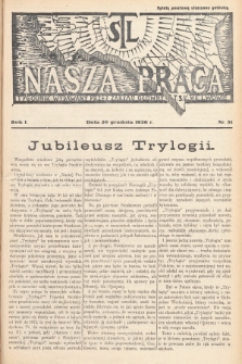Nasza Praca : tygodnik wydawany przez Zarząd Główny TSL we Lwowie. 1936, nr 51