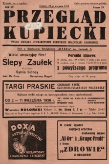 Przegląd Kupiecki : organ Związku Stowarzyszeń Kupieckich Małopolski Zachodniej. 1938, nr 29