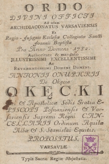 Ordo Divini Officii ad usum Archidiaconatus Varsaviensis et Regio Jnsignis Ecclesiæ Collegiatæ Sancti Joannis Baptistæ pro Anno Domini. 1782