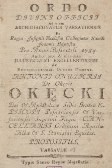 Ordo Divini Officii ad usum Archidiaconatus Varsaviensis et Regio Jnsignis Ecclesiæ Collegiatæ Sancti Joannis Baptistæ pro Anno Domini. 1784