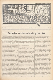 Nasza Praca : tygodnik wydawany przez Zarząd Główny TSL we Lwowie. 1937, nr 11