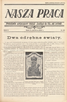 Nasza Praca : tygodnik wydawany przez Zarząd Główny TSL we Lwowie. 1937, nr 23