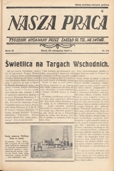 Nasza Praca : tygodnik wydawany przez Zarząd Główny TSL we Lwowie. 1937, nr 35