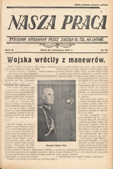 Nasza Praca : tygodnik wydawany przez Zarząd Główny TSL we Lwowie. 1937, nr 39