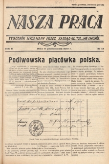 Nasza Praca : tygodnik wydawany przez Zarząd Główny TSL we Lwowie. 1937, nr 42