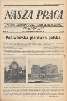 Nasza Praca : tygodnik wydawany przez Zarząd Główny TSL we Lwowie. 1937, nr 43