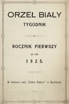 Orzeł Biały : tygodnik, wychodzi na każdą niedzielę. 1925, spis rzeczy