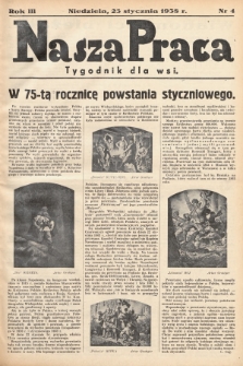 Nasza Praca : tygodnik dla wsi. 1938, nr  4